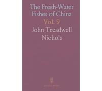 The Fresh-Water Fishes of China