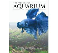THE FRESHWATER AQUARIUM