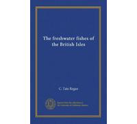 The freshwater fishes of the British Isles