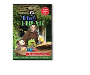 THE FRIAR- WORKERS IN THE VINEYARD * AN EWTN 1-DISC DVD