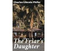 The Friars Daughter (ebook)