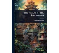 The Friars In The Philippines