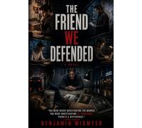 The Friend We Defended