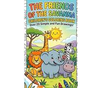 The Friendds of the Savanna: Children's color book