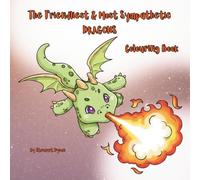 The Friendliest & Most Sympathetic DRAGONS Colouring Book