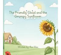 The Friendly Cloud and the Grumpy Sunflower
