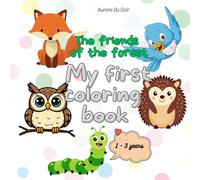 The friends of the forest: My first coloring book
