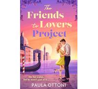 The Friends-To-Lovers Project: A spicy love triangle hilarious romance in Venice! Perfect for fans of hot violinists, best friend sparks and dreamy destinations in 2026!