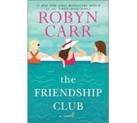The Friendship Club: A Novel