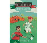 The Friendship Cup: From Palestine to Ireland