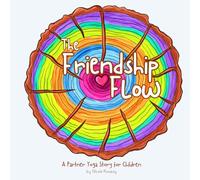 The Friendship Flow: A Fun Kids Yoga Storybook for Mindfulness, Movement and Friendship Skills