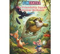 The Friendship Squad and Hunter McBoom: 2 (FunTantra)