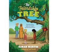 The Friendship Tree: A story of two eight year old girls and their special trees