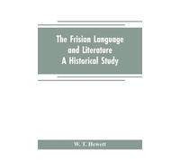 The Frisian language and literature: A historical study