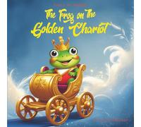 The Frog on the Golden Chariot: Tales of Ambuli