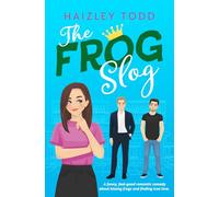The Frog Slog: A funny, feel-good romantic comedy about kissing frogs and finding true love. (Kisses & Catastrophes)