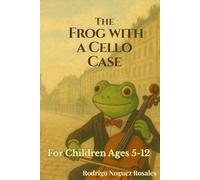 The Frog with a Cello Case