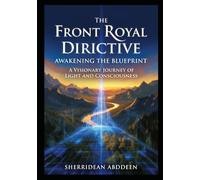 The Front Royal Directive: Awakening the Blueprint