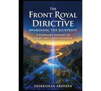 The Front Royal Directive: Awakening the Blueprint