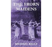 The Frorn Maidens (Elijah Blackstone)