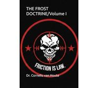 THE FROST DOCTRINE: Operational Art in an Age of Disruption I (The Frost Reports on Military Science)