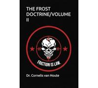 THE FROST DOCTRINE/VOLUME II: Operational Art in an Age of Disruption (The Frost Reports on Military Science)