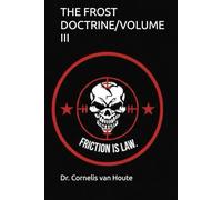THE FROST DOCTRINE/VOLUME III: Operational Art in an Age of Disruption (The Frost Reports on Military Science)