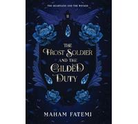 The Frost Soldier and the Gilded Duty
