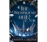 The Frostbound Heir (The Shattered Veil Saga)