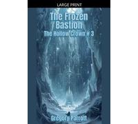 The Frozen Bastion: 3 (Hollow Crown)
