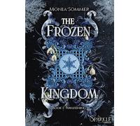 The Frozen Kingdom, book 1: Awekening
