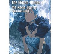 The Frozen Throne of the Moon Queen