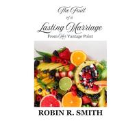 THE FRUIT OF A LASTING MARRIAGE: From Her Vantage Point