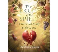 The Fruit Of The Spirit 9-Week Self-Study Bible Course