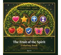The Fruit of the Spirit: A Coloring Book of God's Love in Action (Little Lights)