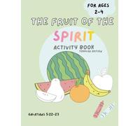 The Fruit of the Spirit: Activity Book: Toddler Edition