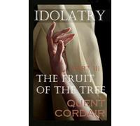 The Fruit of the Tree (Idolatry)