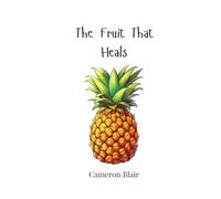 The Fruit That Heals