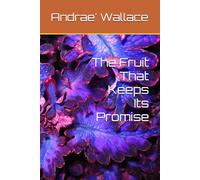 The Fruit That Keeps Its Promise