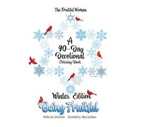 The Fruitful Women: A 90-Day Devotional Coloring Book: Winter Edition