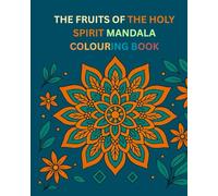 The Fruits Of The Holy Spirit Mandala Colouring Book