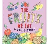 The Fruits We Eat
