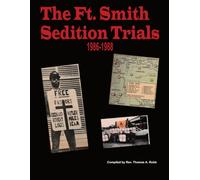 The Ft. Smith Sedition Trials - Vol #1