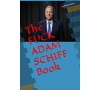 The FUCK ADAM SCHIFF Book