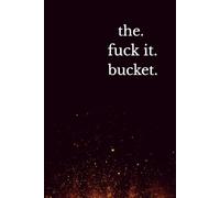 the. fuck it. bucket.: Thinking Out Loud - A Let-Go Journal