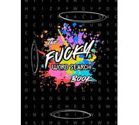 The Fucky Word Search: Word Search For Adults | Cuss Word Puzzles (The Fucky Collection by Bafamagootz)