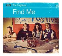 The Fugitives - Find Me