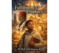 The Fulfillment of Prophecy (The Fulfillment of Prophecy Vol. 1)
