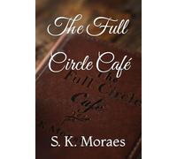 The Full Circle Café: 1 (The Full Circle Series)