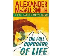 The Full Cupboard Of Life: The multi-million copy bestselling No. 1 Ladies' Detective Agency series